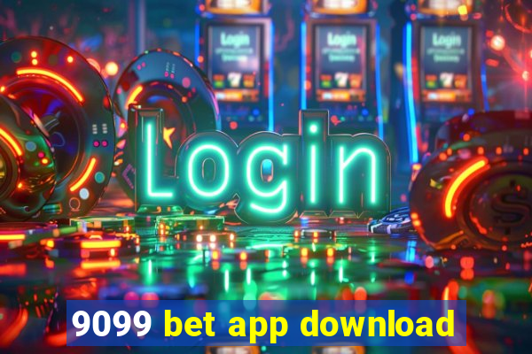 9099 bet app download